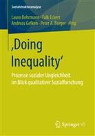 Laura Behrmann, Peter A. Berger, Fal Eckert, Falk Eckert, Andreas Gefken, Andreas Gefken u a - 'Doing Inequality'