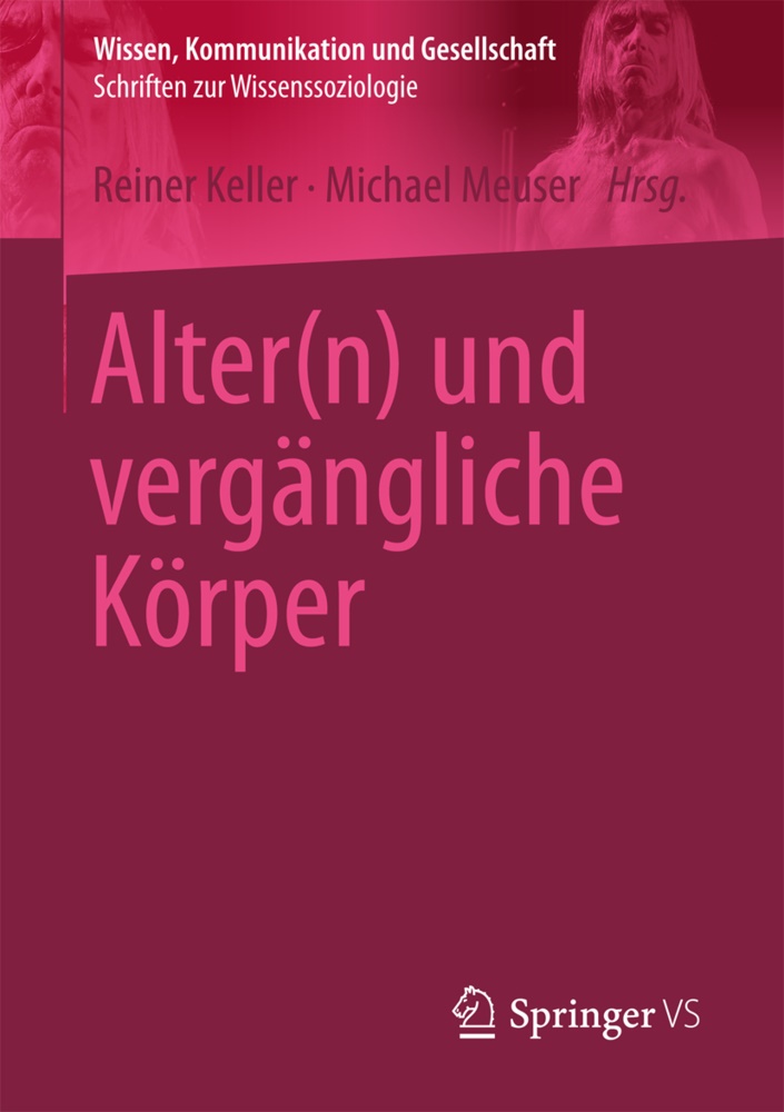 Reine Keller, Reiner Keller, Meuser, Meuser, Michael Meuser - Alter(n) und vergängliche Körper