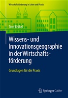 Tom Brökel - Wissens- und Innovationsgeographie in der Wirtschaftsförderung; .