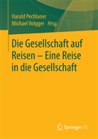 Haral Pechlaner, Harald Pechlaner, Volgger, Volgger, Michael Volgger - Die Gesellschaft auf Reisen - Eine Reise in die Gesellschaft