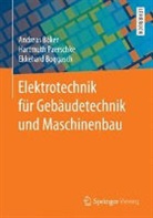 Ekkeh Boggasch, Ekkehard Boggasch, Andrea Böker, Andreas Böker, Andreas (Prof. Dr. Böker, Hartmut Paerschke... - Elektrotechnik für Gebäudetechnik und Maschinenbau