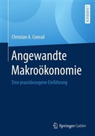 Christian A Conrad, Christian A. Conrad - Angewandte Makroökonomie