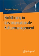 Raphaela Henze - Einführung in das Internationale Kulturmanagement