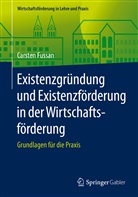 Carsten Fussan, Carsten (Prof. Dr.) Fussan, Andr Göbel, André Göbel - Existenzgründung und Existenzförderung in der Wirtschaftsförderung