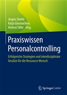 Katj Glasmachers, Katja Glasmachers, Helmut Siller, Jürgen Stierle - Praxiswissen Personalcontrolling