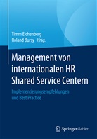 Bursy, Bursy, Roland Bursy, Tim Eichenberg, Timm Eichenberg - Management von internationalen HR Shared Service Centern