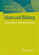 Heine Barz, Heiner Barz, Spenlen, Klaus Spenlen - Islam und Bildung