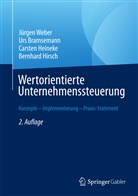 Ur Bramsemann, Urs Bramsemann, Carsten Heineke, Carsten u a Heineke, Bernhard Hirsch, Jürge Weber... - Wertorientierte Unternehmenssteuerung