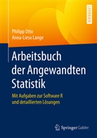 Anna-Liesa Lange, Philip Otto, Philipp Otto - Arbeitsbuch der Angewandten Statistik