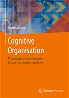 Matthias Haun - Cognitive Organisation