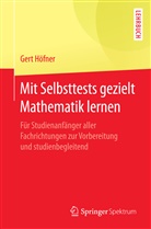 Gert Höfner - Mit Selbsttests gezielt Mathematik lernen