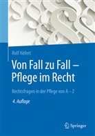 Rolf Höfert - Von Fall zu Fall: Pflege im Recht
