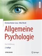 Christia Becker-Carus, Christian Becker-Carus, Mike Wendt, Martin Lay - Allgemeine Psychologie