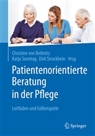 Christine von Reibnitz, Katj Sonntag, Katja Sonntag, Dirk Strackbein, Christine von Reibnitz - Patientenorientierte Beratung in der Pflege