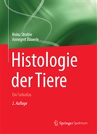 Annegret Bäuerle, Hein Streble, Heinz Streble - Histologie der Tiere