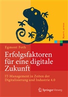 Egmont Foth - Erfolgsfaktoren für eine digitale Zukunft