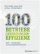 Joa Bauer, Joa u a Bauer, Christia Haubach, Christian Haubach, Mari Schmidt, Mario Schmidt... - 100 Betriebe für Ressourceneffizienz. Bd.1