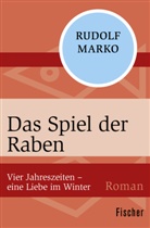 Rudolf Marko - Das Spiel der Raben