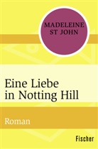 Madeleine Saint John, Madeleine St John, Madeleine St. John - Eine Liebe in Notting Hill
