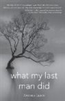 Rebecca Brown, Pam Houston, Andrea Lewis, Lewis Andrea, Priscilla Long - What My Last Man Did
