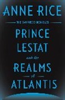 Anne Rice - Prince Lestat and the Realms of Atlantis