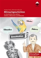 Michaela Albracht, Andre Friese, Andrea Friese - Mitmachgeschichten