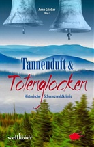 Ulrike Blatter, Victor Boden, Frank Borsch, Gitta Edelmann, Anke Elsner, Thomas Erle... - Tannenduft und Totenglocken