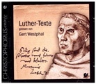 Martin Luther, SCHEIDT, WALTER, Gert Westphal - Luther-Texte - gelesen von Gert Westphal, 1 Audio-CD (Hörbuch)