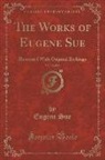 Eugene Sue, Eugène Sue - The Works of Eugene Sue, Vol. 10 of 20