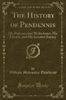 William Makepeace Thackeray - The History of Pendennis