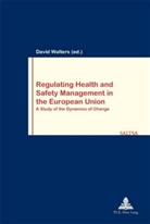 David Walters - Regulating Health and Safety Management in the European Union