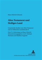 Matthias Augustin, Klaus-Dietrich Schunck - Altes Testament und Heiliges Land