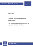Marco Rühl - Arguing and Communicative Asymmetry