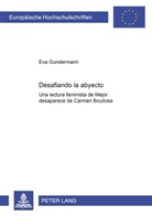 Eva Gundermann - Desafiando lo abyecto