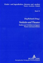Hans-Heino Ewers-Uhlmann, Jörg Richard - Netkids und Theater