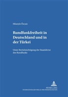 Hüseyin Özcan, Eibe Riedel - Rundfunkfreiheit in Deutschland und in der Türkei