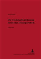 Anna Molnár - Die Grammatikalisierung deutscher Modalpartikeln