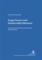 Gudrun Braunsperger - Sergej Necaev und Dostoevskijs "Dämonen"