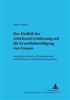 Manon Pigeau, Bert Rürup - Der Einfluß der Arbeitszeit auf die Erwerbsbeteiligung von Frauen