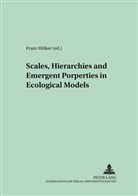 Franz Hölker - Scales, Hierarchies and Emergent Properties in Ecological Models