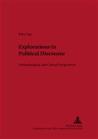 Piotr Cap - Explorations in Political Discourse
