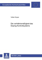 Volker Soyez - Die Verhältnismäßigkeit des Dopingkontrollsystems