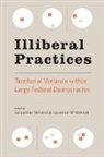 Jacqueline Behrend, Jacqueline (Universidad Nacional De San M Behrend, Scott Behrend Valentine, Jacqueline Behrend, Jacqueline (Universidad Nacional de San Martin (Buenos Aires)) Behrend, Behrend Jacqueline... - Illiberal Practices