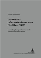 Torsten Sundmacher, Torsten Sundmacher - Das Umweltinformationsinstrument Ökobilanz (LCA)