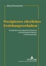 J&ouml;rg Schumacher - Perzipiertes elterliches Erziehungsverhalten