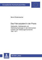 Bernd Rottenbacher - Das Februarpatent in der Praxis