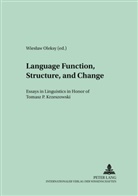 Wieslaw Oleksy - Language Function, Structure, and Change