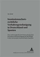 Ole Brühl - Immissionsschutzrechtliche Vorhabengenehmigung in Deutschland und Spanien