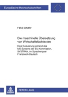 Falko Schäfer - Die maschinelle Übersetzung von Wirtschaftsfachtexten