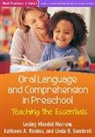 Linda B. Gambrell, Linda B. (Linda B. Gambrell Gambrell, Lesley M. Morrow, Lesley M. (Rutgers Morrow, Lesley Mandel Morrow, Kathleen A Roskos... - Oral Language and Comprehension in Preschool